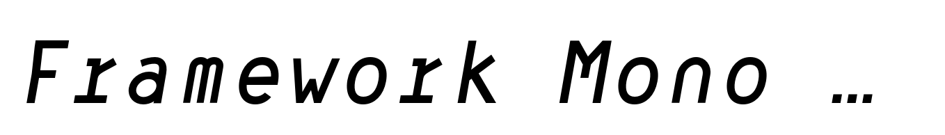 Framework Mono Medium Italic